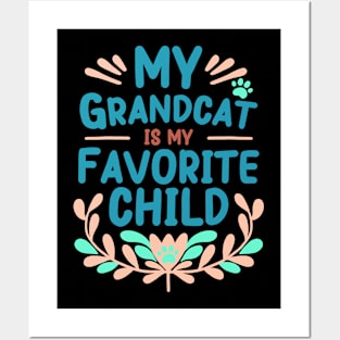 Mother's Day My Grandcat is My Favorite Child Posters and Art